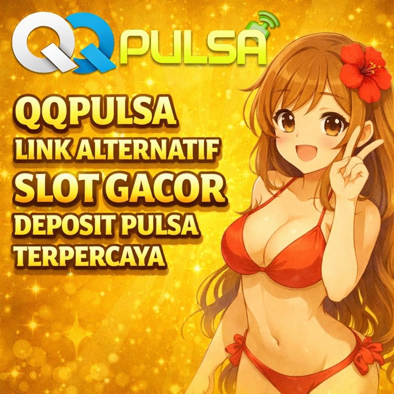 QQPULSA : Situs Resmi QQ Login Alternatif Slot Gacor Terbaru image 1